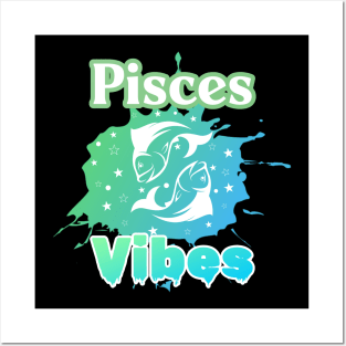 Pisces vibes Posters and Art